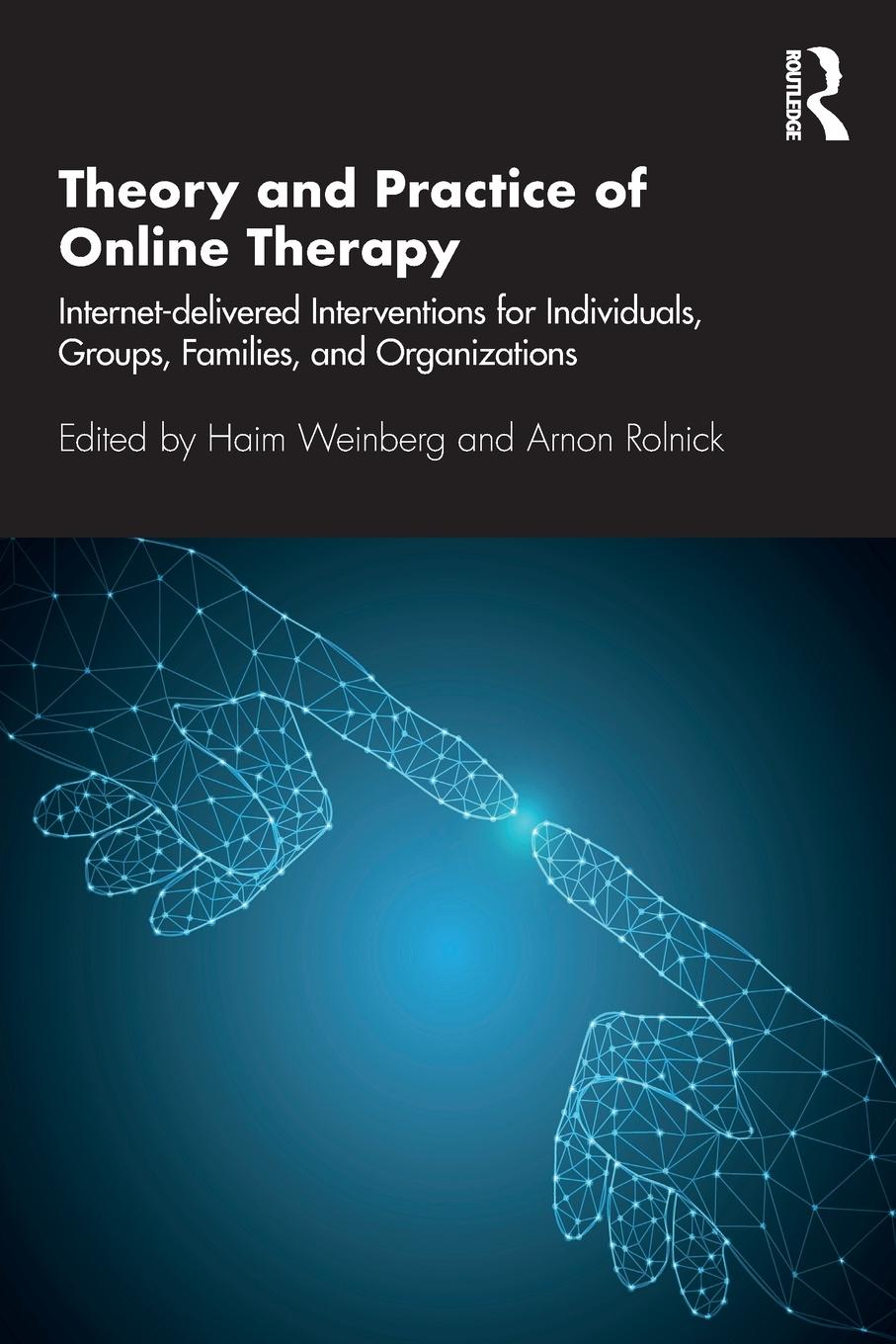 Cover: 9781138681866 | Theory and Practice of Online Therapy | Haim Weinberg (u. a.) | Buch