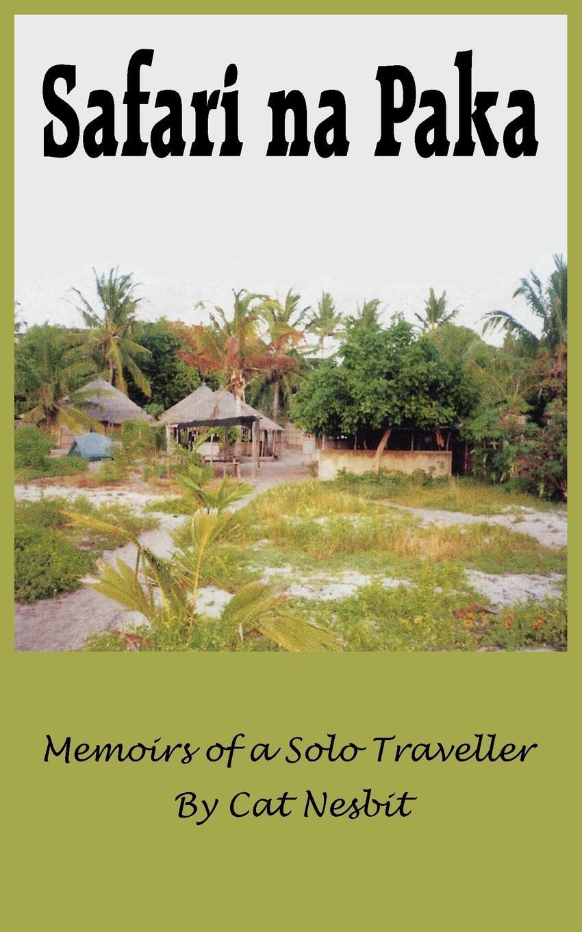 Cover: 9781418401122 | Safari Na Paka | Memoirs of a Solo Traveller | Catherine Nesbit | Buch