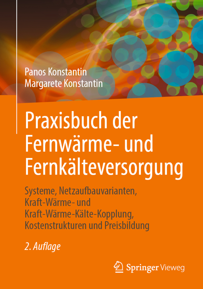 Cover: 9783662643426 | Praxisbuch der Fernwärme- und Fernkälteversorgung | Konstantin (u. a.)