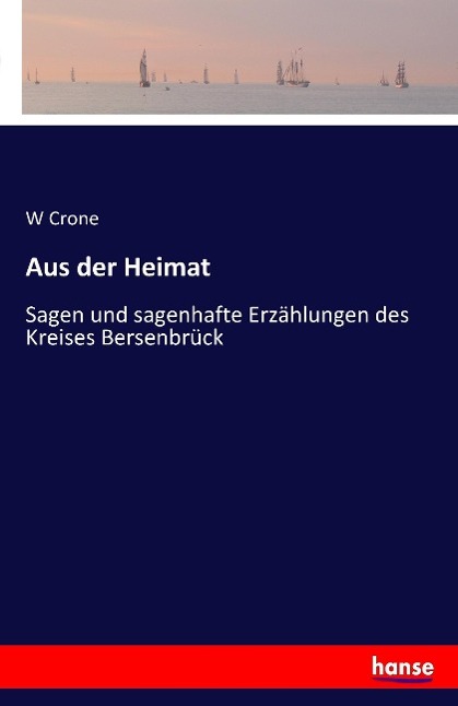 Cover: 9783741107436 | Aus der Heimat | W. Crone | Taschenbuch | Paperback | 60 S. | Deutsch