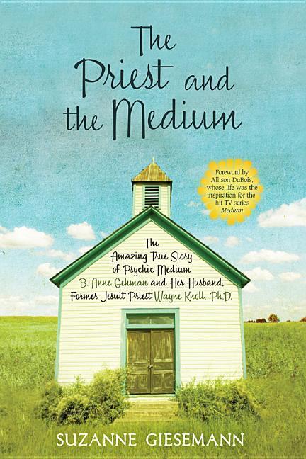 Cover: 9781401923099 | The Priest and the Medium: The Amazing True Story of Psychic Medium...