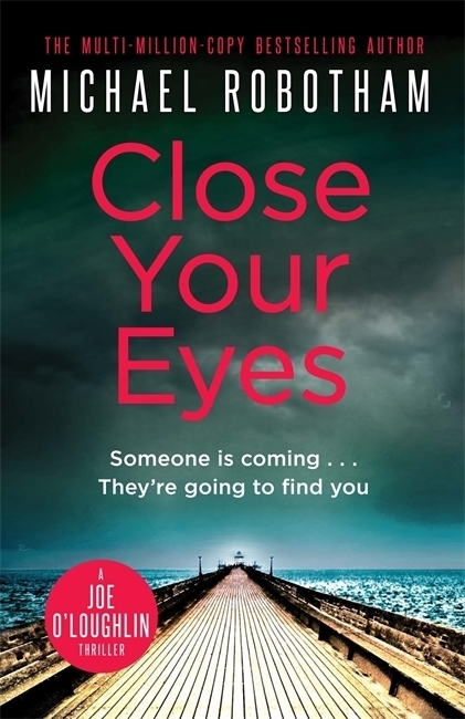 Cover: 9781405530675 | Close Your Eyes | Michael Robotham | Taschenbuch | VIII | Englisch