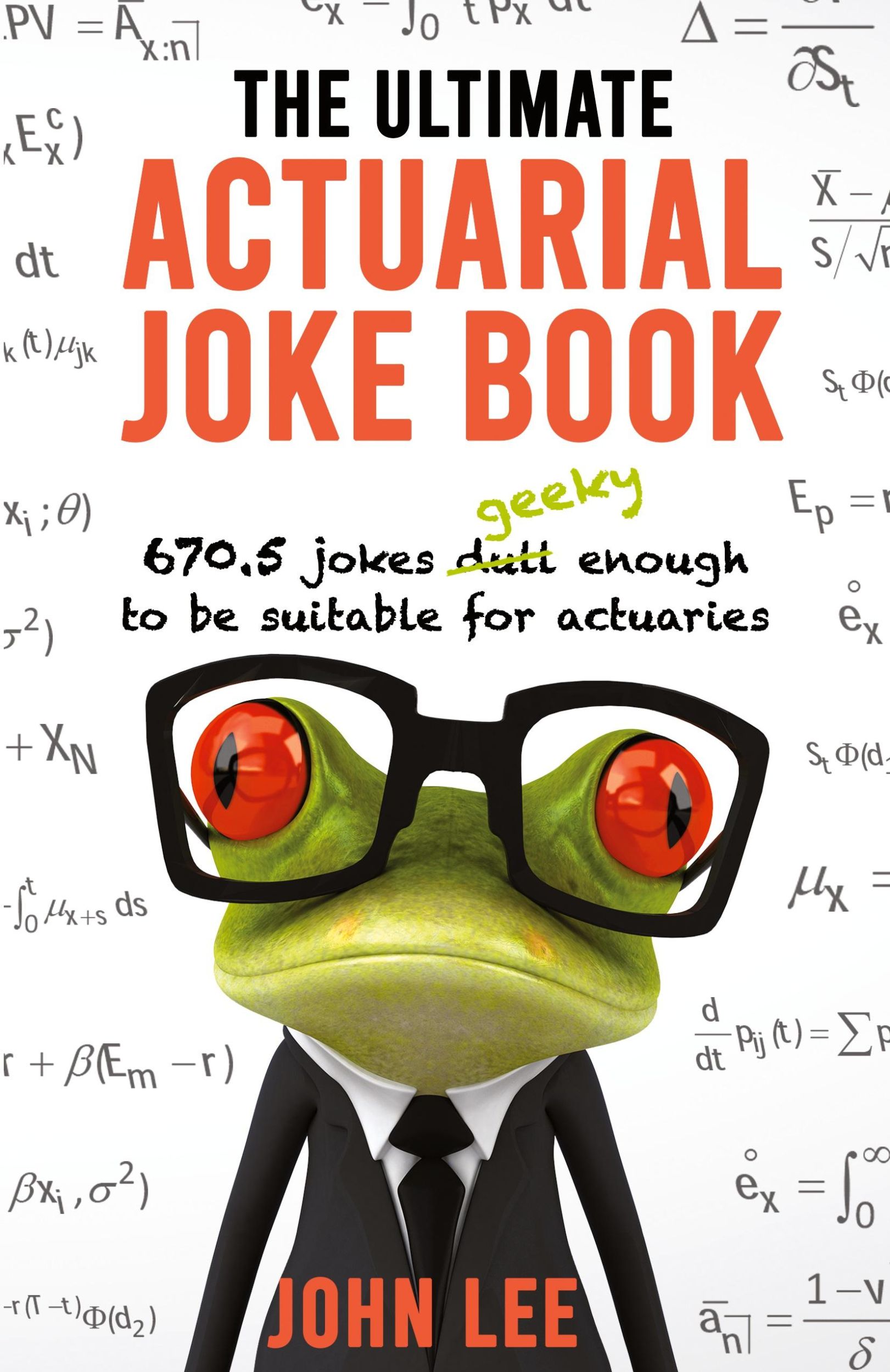 Cover: 9781912045112 | The Ultimate Actuarial Joke Book | John Lee | Taschenbuch | Englisch