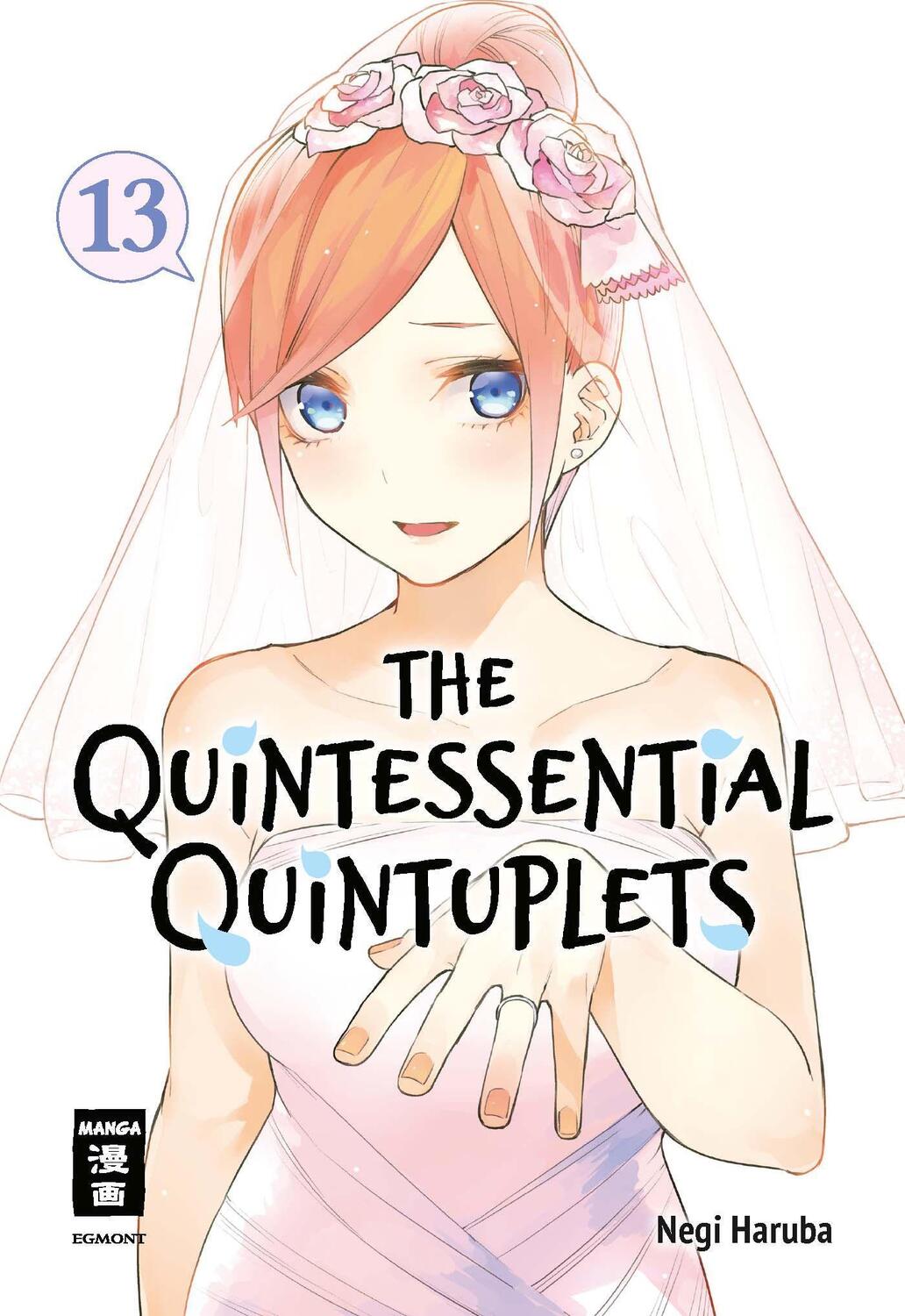 Cover: 9783770442072 | The Quintessential Quintuplets 13 | Negi Haruba | Taschenbuch | 2022