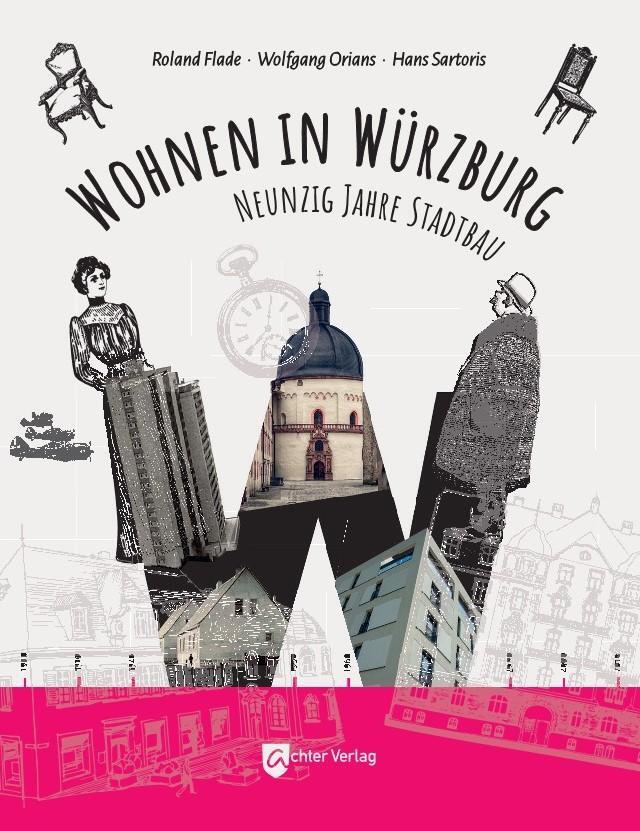 Cover: 9783948028299 | Wohnen in Würzburg | Neunzig Jahre Stadtbau | Roland Flade (u. a.)