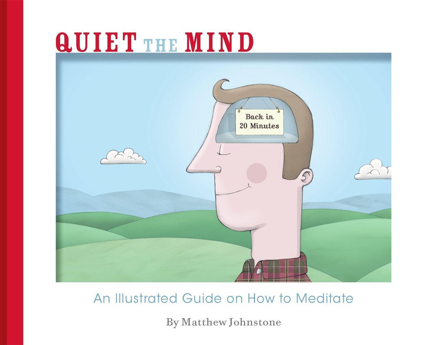 Cover: 9781780331188 | Quiet the Mind | An Illustrated Guide on How to Meditate | Johnstone