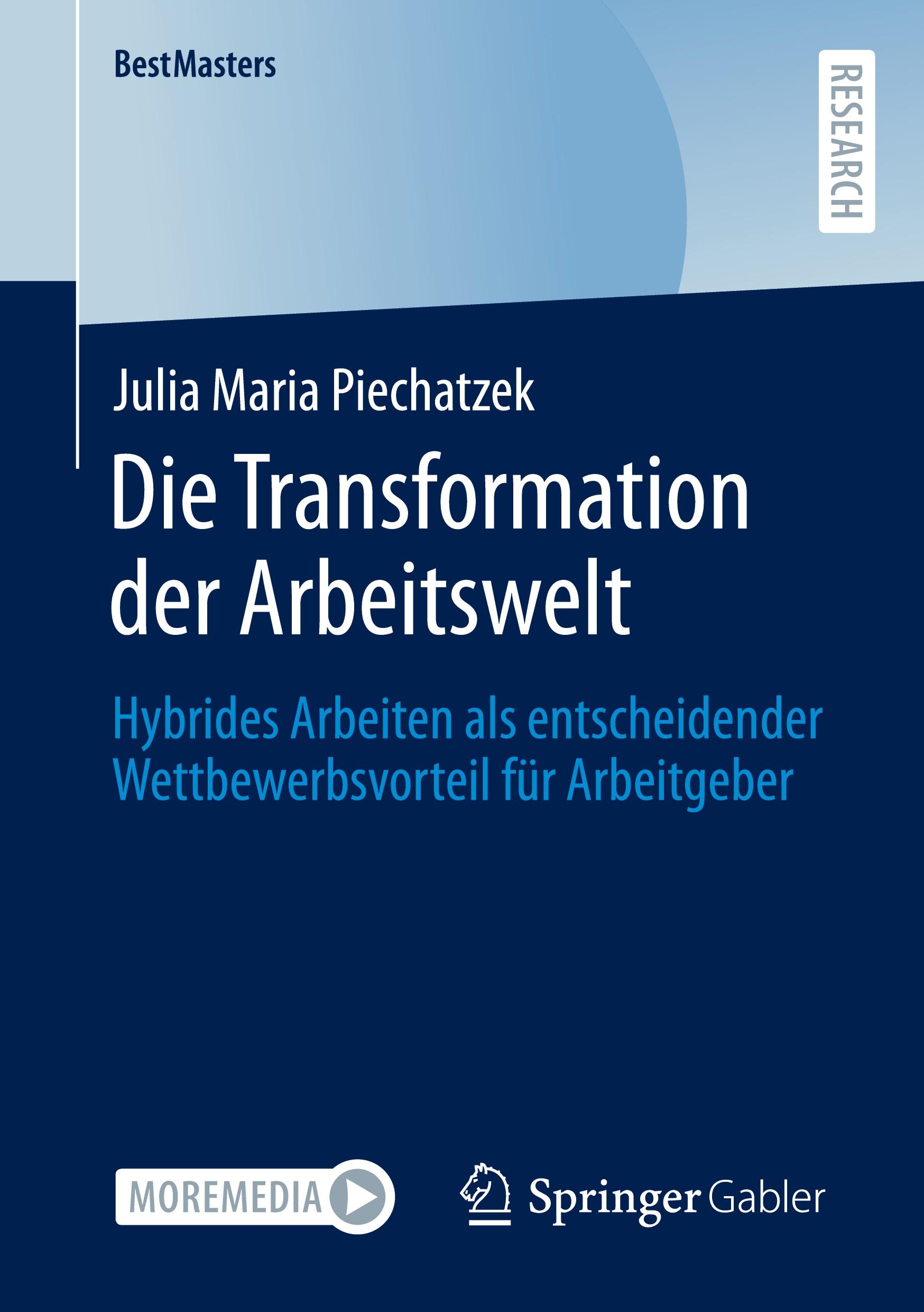 Cover: 9783658427238 | Die Transformation der Arbeitswelt | Julia Maria Piechatzek | Buch