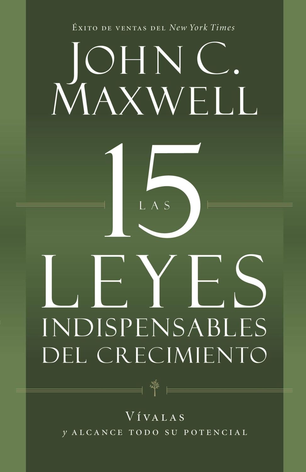 Cover: 9781455525447 | Las 15 Leyes Indispensables del Crecimiento | John C Maxwell | Buch