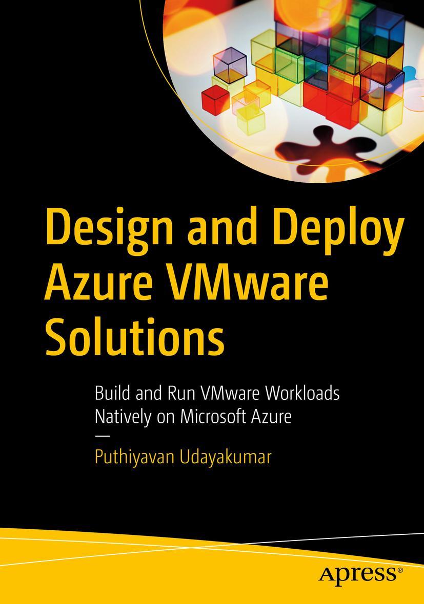 Cover: 9781484283110 | Design and Deploy Azure VMware Solutions | Puthiyavan Udayakumar