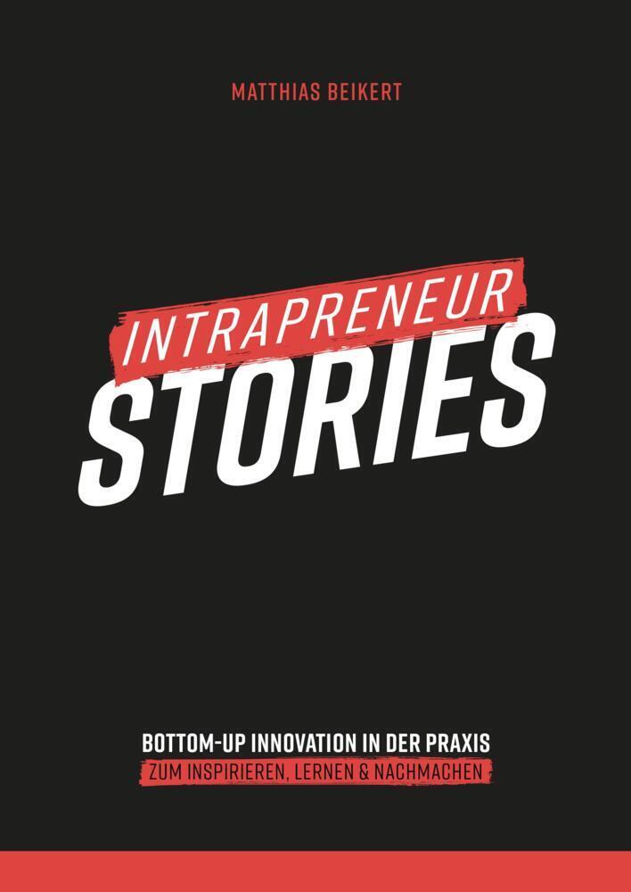 Cover: 9783000762895 | Intrapreneur Stories | Beikert Matthias | Taschenbuch | Deutsch | 2024