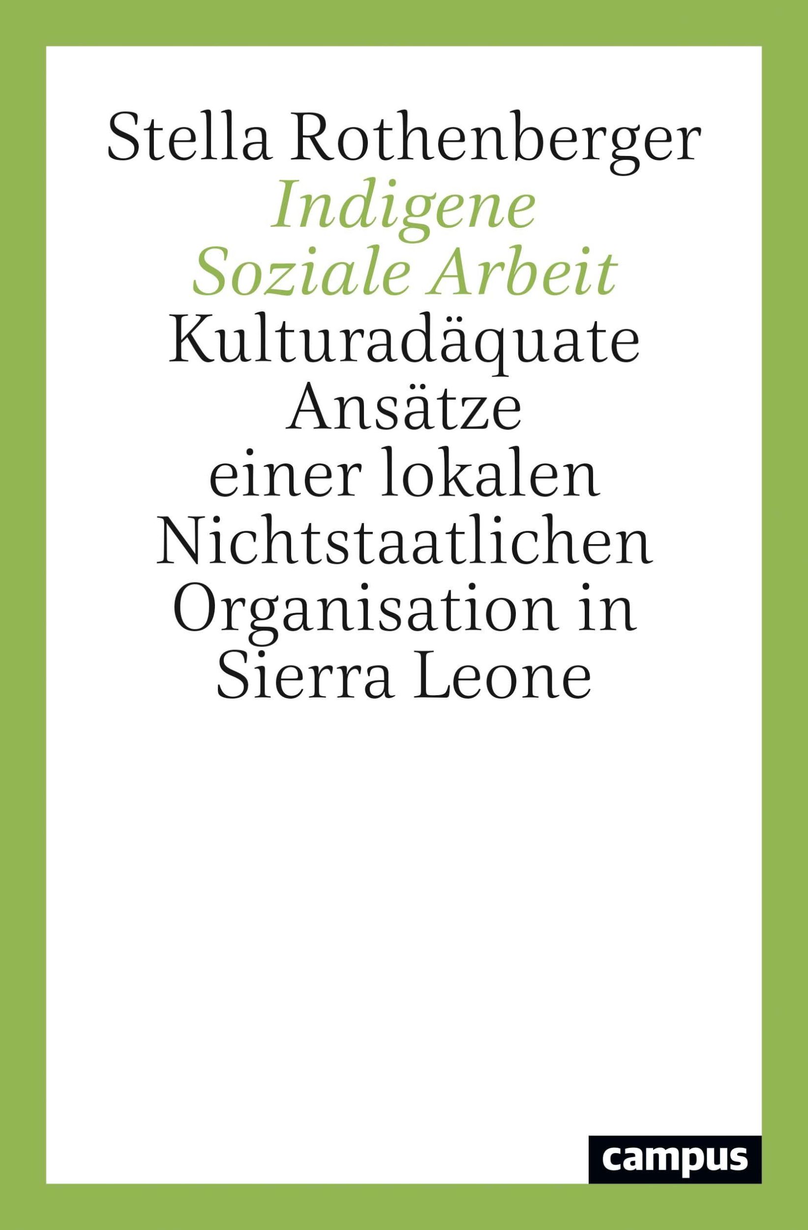 Cover: 9783593514574 | Indigene Soziale Arbeit | Stella Rothenberger | Taschenbuch | 408 S.