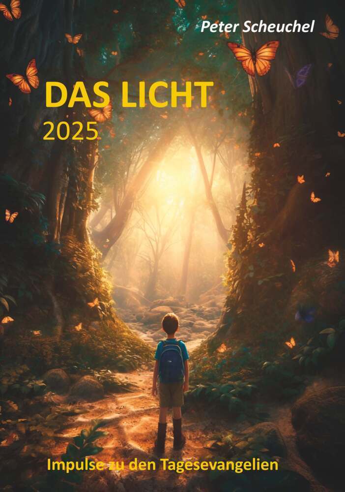 Cover: 9783991656425 | Das Licht 2025 | Impulse zu den Tagesevangelien | Peter Scheuchel