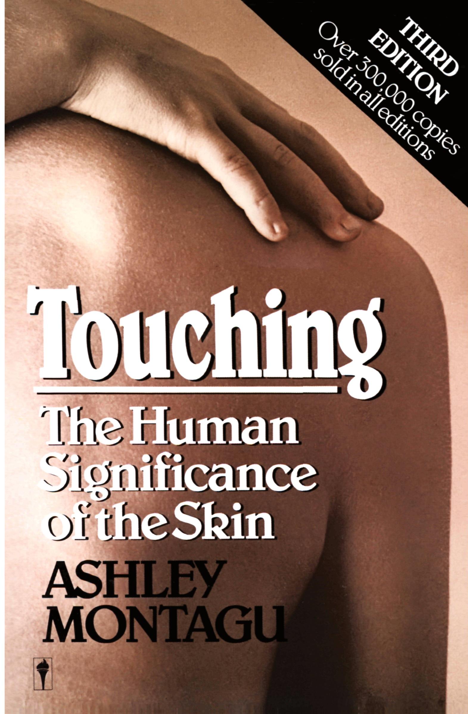 Cover: 9780060960285 | Touching | The Human Significance of the Skin | Ashley Montagu | Buch