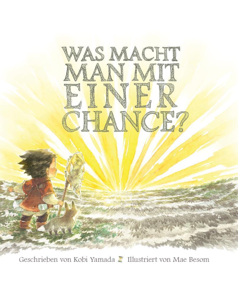 Cover: 9783947188420 | Was macht man mit einer Chance? | Das besondere Kinderbuch ab 6 Jahren