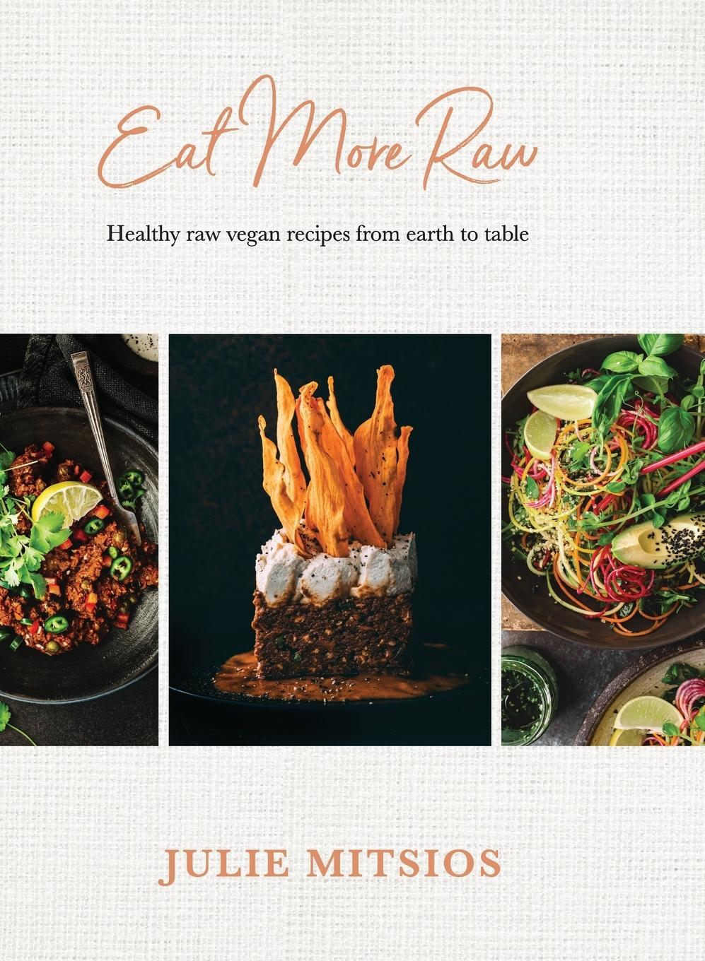 Cover: 9780646825007 | Eat More Raw | Julie Mitsios | Buch | HC gerader Rücken kaschiert