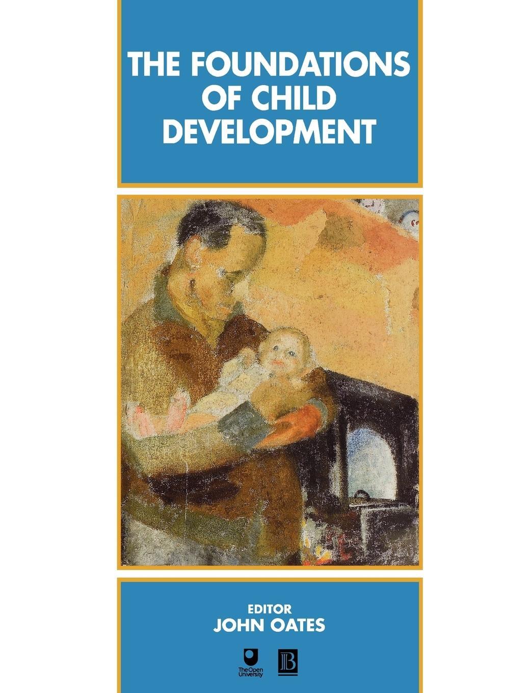 Cover: 9780631194262 | The Foundations of Child Development | John Oates | Taschenbuch | 1995