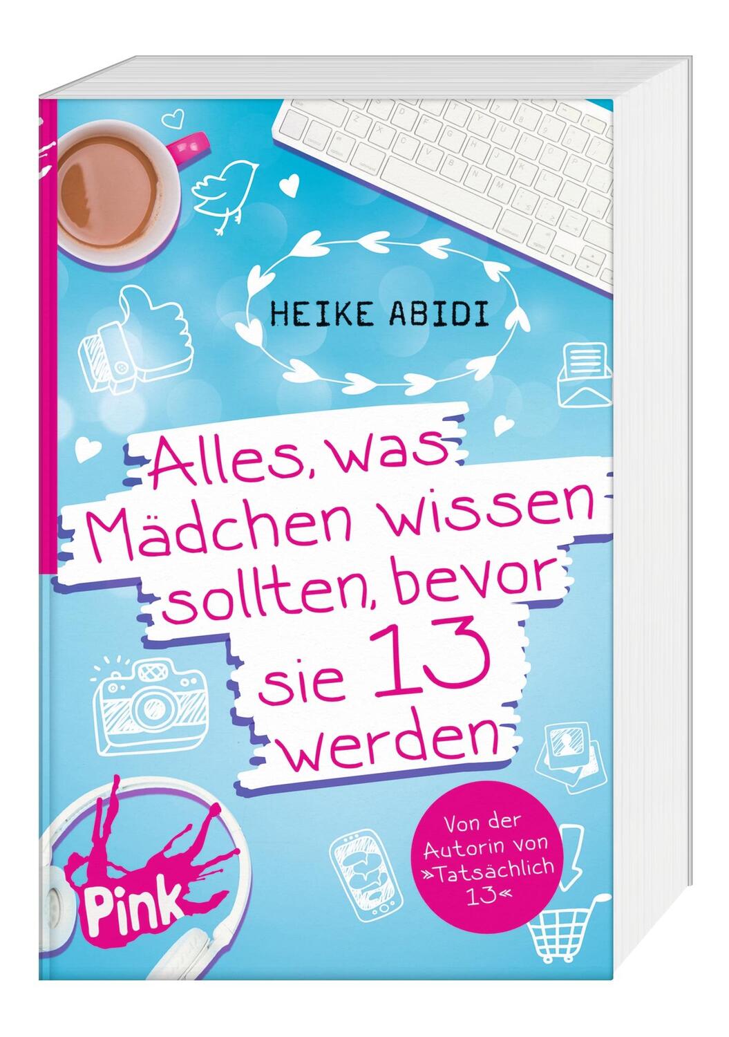 Cover: 9783864300622 | Alles, was Mädchen wissen sollten, bevor sie 13 werden | Heike Abidi