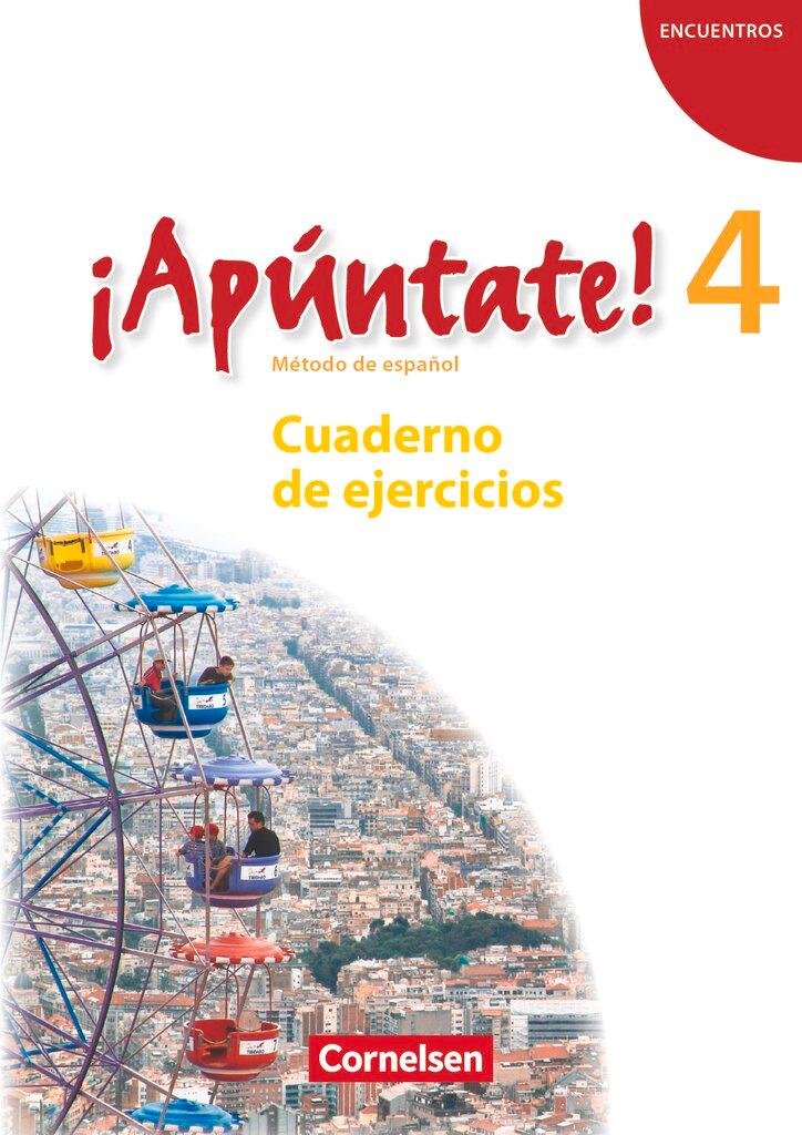 Cover: 9783060205875 | ¡Apúntate! - Ausgabe 2008 - Band 4 - Cuaderno de ejercicios mit...