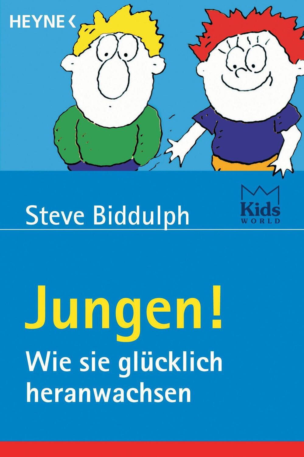 Cover: 9783453214958 | Jungen! Wie sie glücklich heranwachsen | Steve Biddulph | Taschenbuch