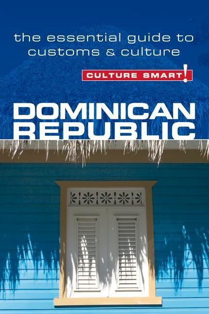 Cover: 9781857335279 | Dominican Republic - Culture Smart! | Ginnie Bedggood (u. a.) | Buch