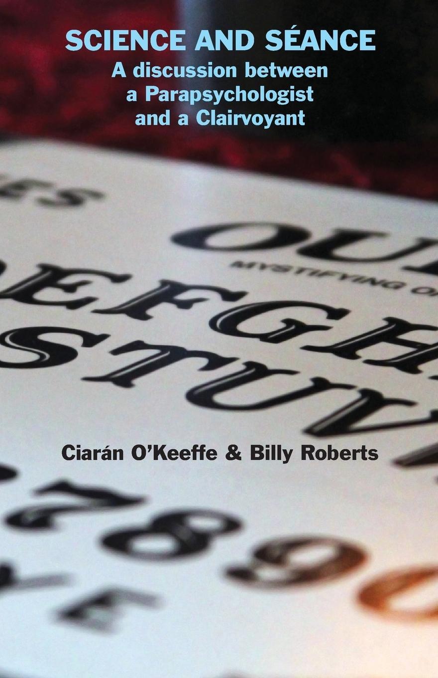 Cover: 9781782011835 | Science and Séance | Ciarán O'Keeffe (u. a.) | Taschenbuch | Paperback