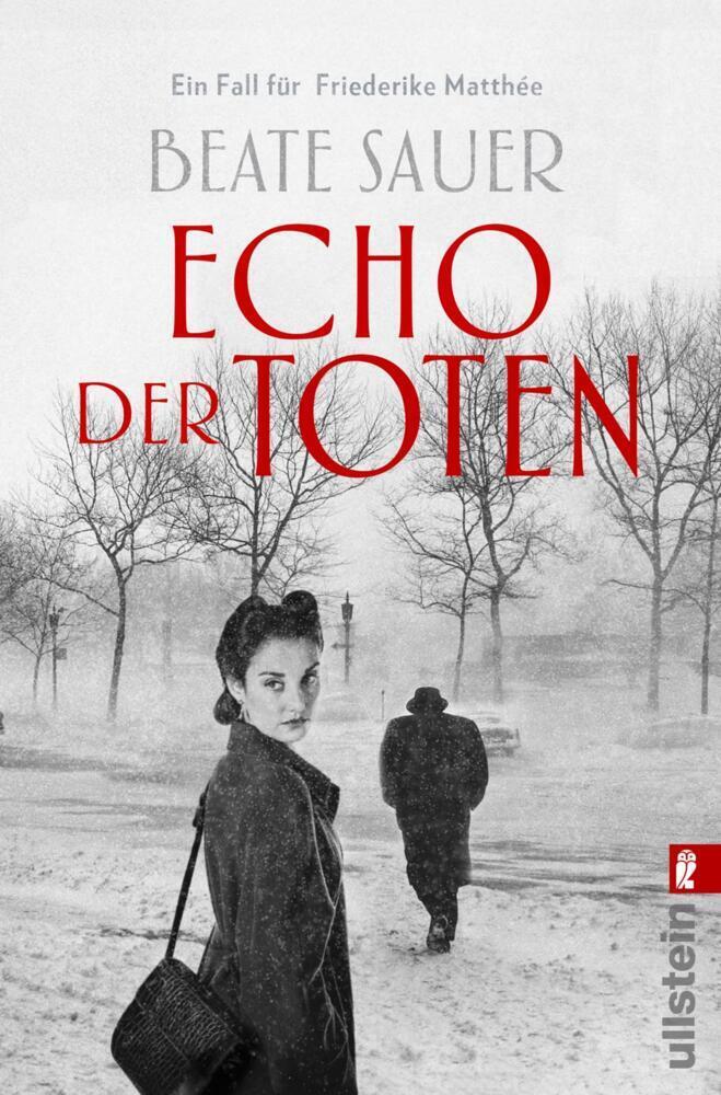 Cover: 9783548289571 | Echo der Toten | Ein Fall für Friederike Matthée. Kriminalroman | Buch