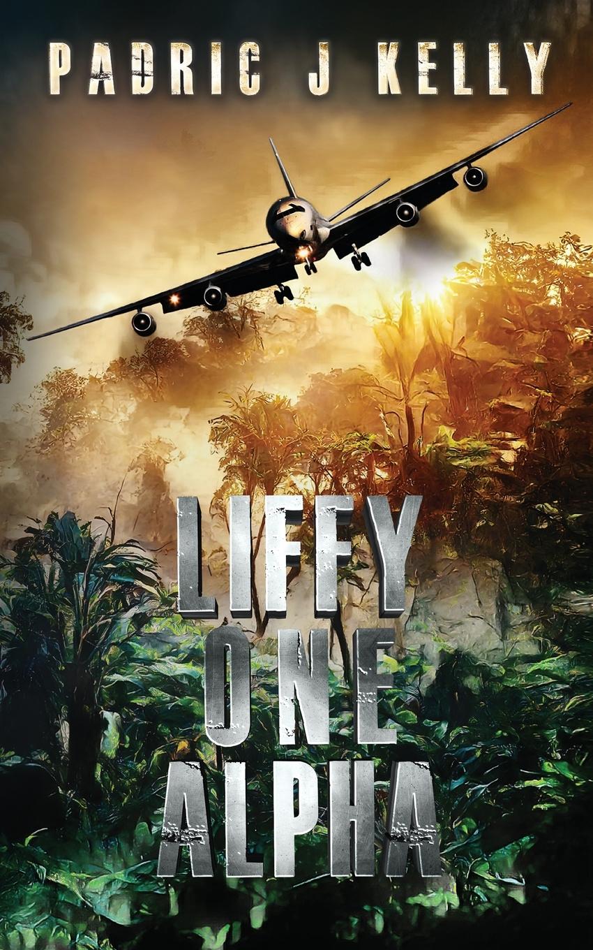 Cover: 9781739323202 | LIFFY ONE ALPHA | Padric J Kelly | Taschenbuch | Englisch | 2023