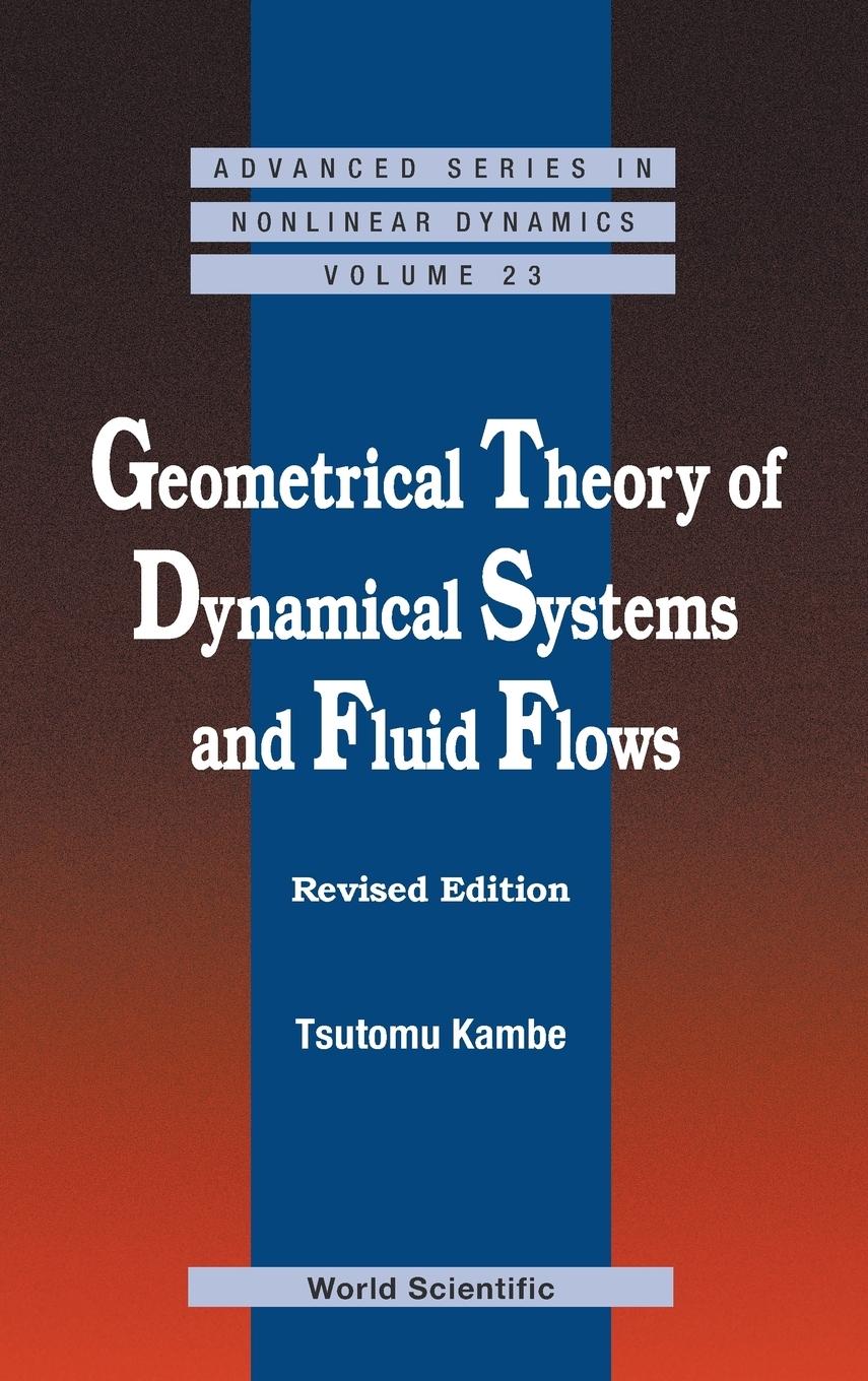 Cover: 9789814282246 | GEOMETRIC THEORY OF DYN SYST-REV ED | Tsutomu Kambe | Buch | Englisch