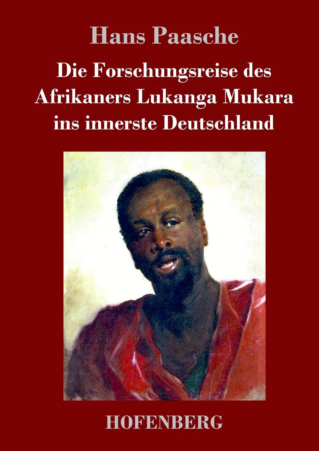 Cover: 9783743717312 | Die Forschungsreise des Afrikaners Lukanga Mukara ins innerste...