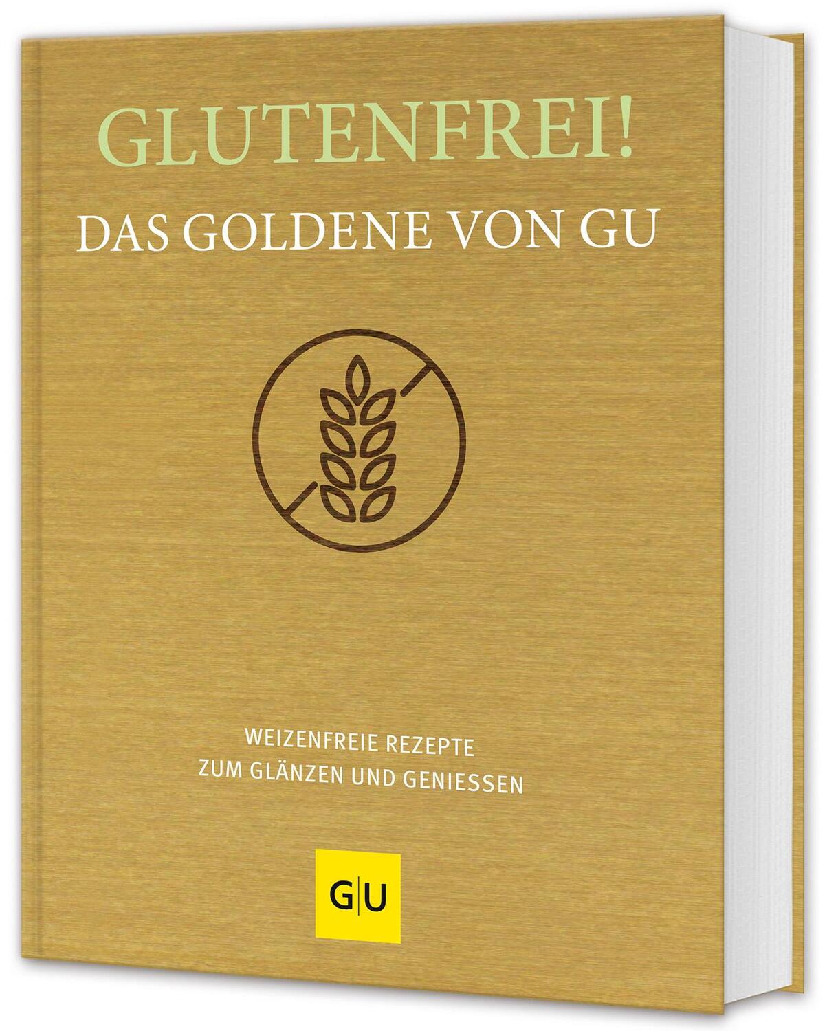 Cover: 9783833892899 | Glutenfrei! Das Goldene von GU | Gräfe Und Unzer Verlag | Buch | 2024