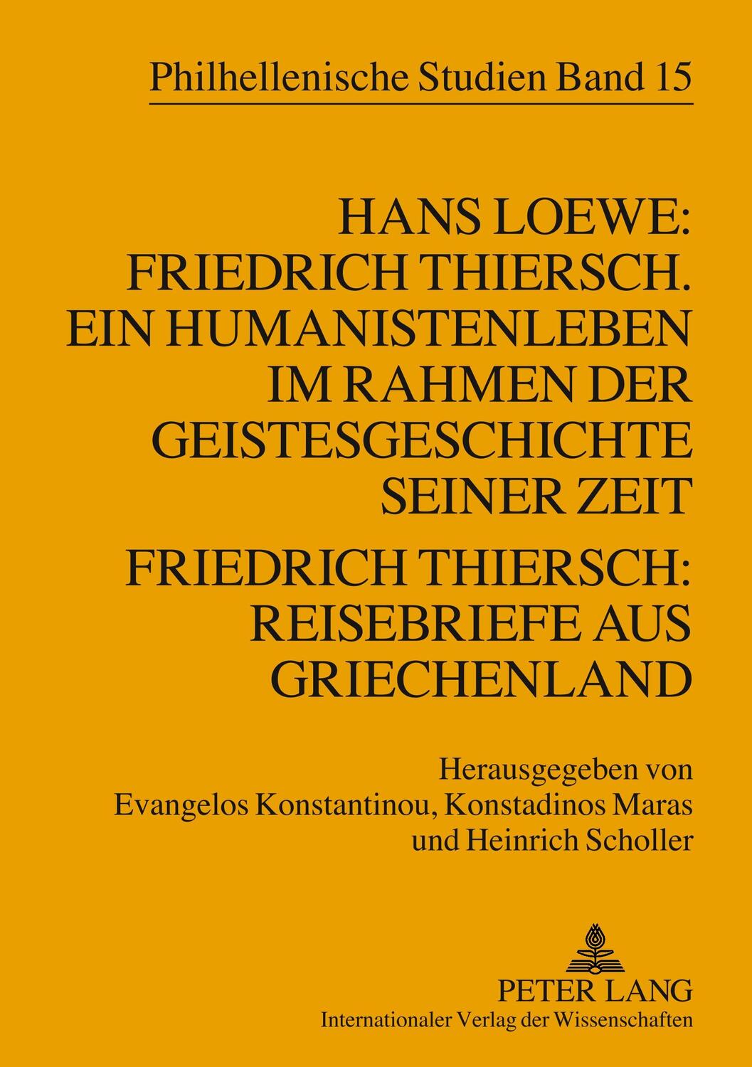 Cover: 9783631567630 | Hans Loewe: Friedrich Thiersch. Ein Humanistenleben im Rahmen der...