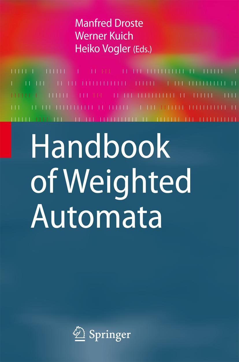 Cover: 9783642014918 | Handbook of Weighted Automata | Manfred Droste (u. a.) | Buch | xvii