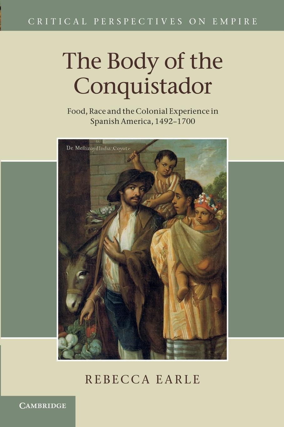 Cover: 9781107693296 | The Body of the Conquistador | Rebecca Earle | Taschenbuch | Paperback