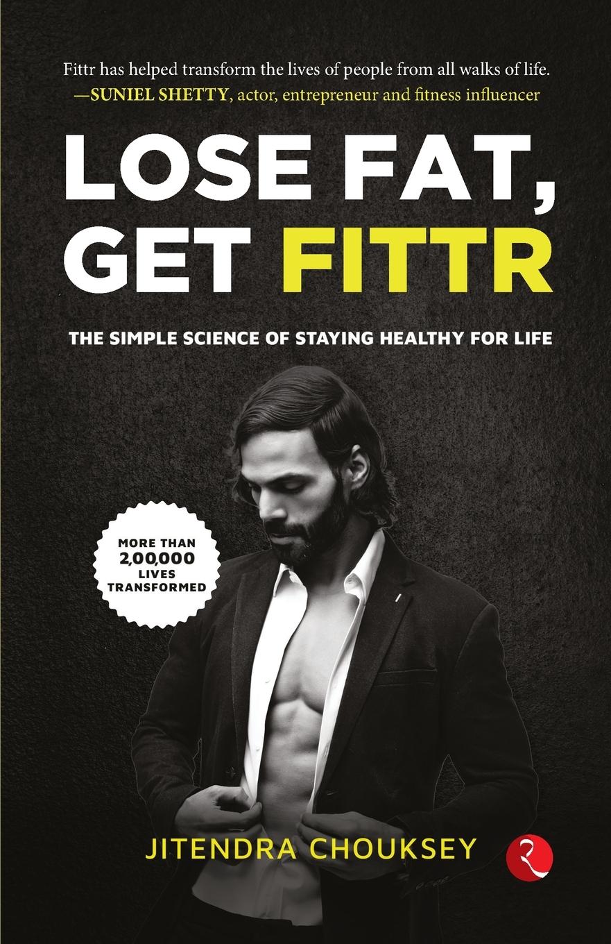 Cover: 9789391256081 | LOSE FAT, GET FITTR (PB) - 1ST | Jitendra Chouksey | Taschenbuch