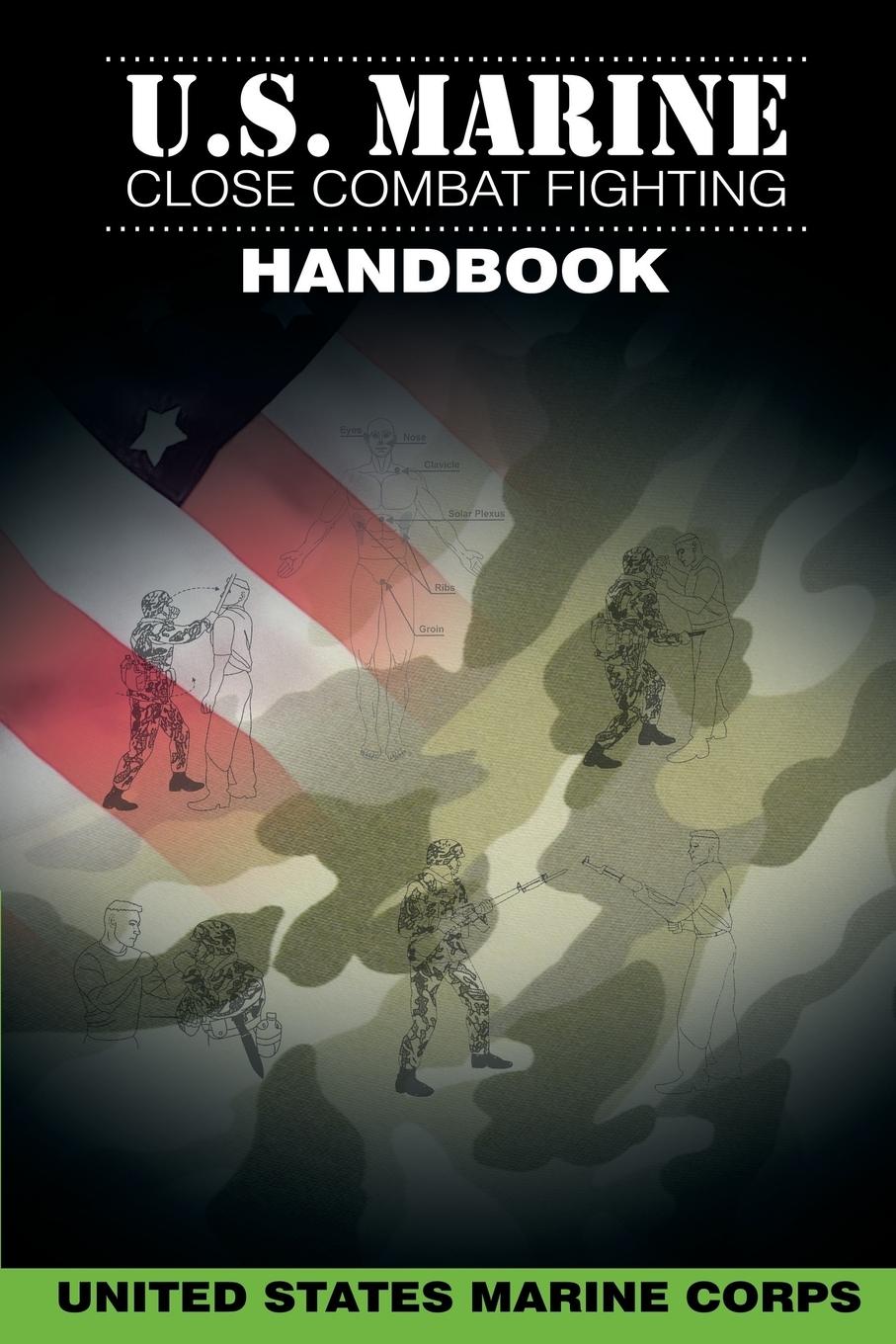 Cover: 9781607965589 | U.S. Marine Close Combat Fighting Handbook | Corps | Taschenbuch