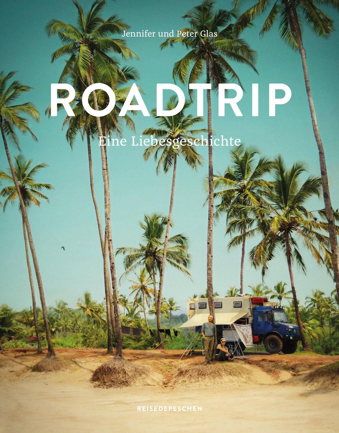 Cover: 9783963480003 | Roadtrip - Eine Liebesgeschichte | Jennifer Glas (u. a.) | Buch | 2018