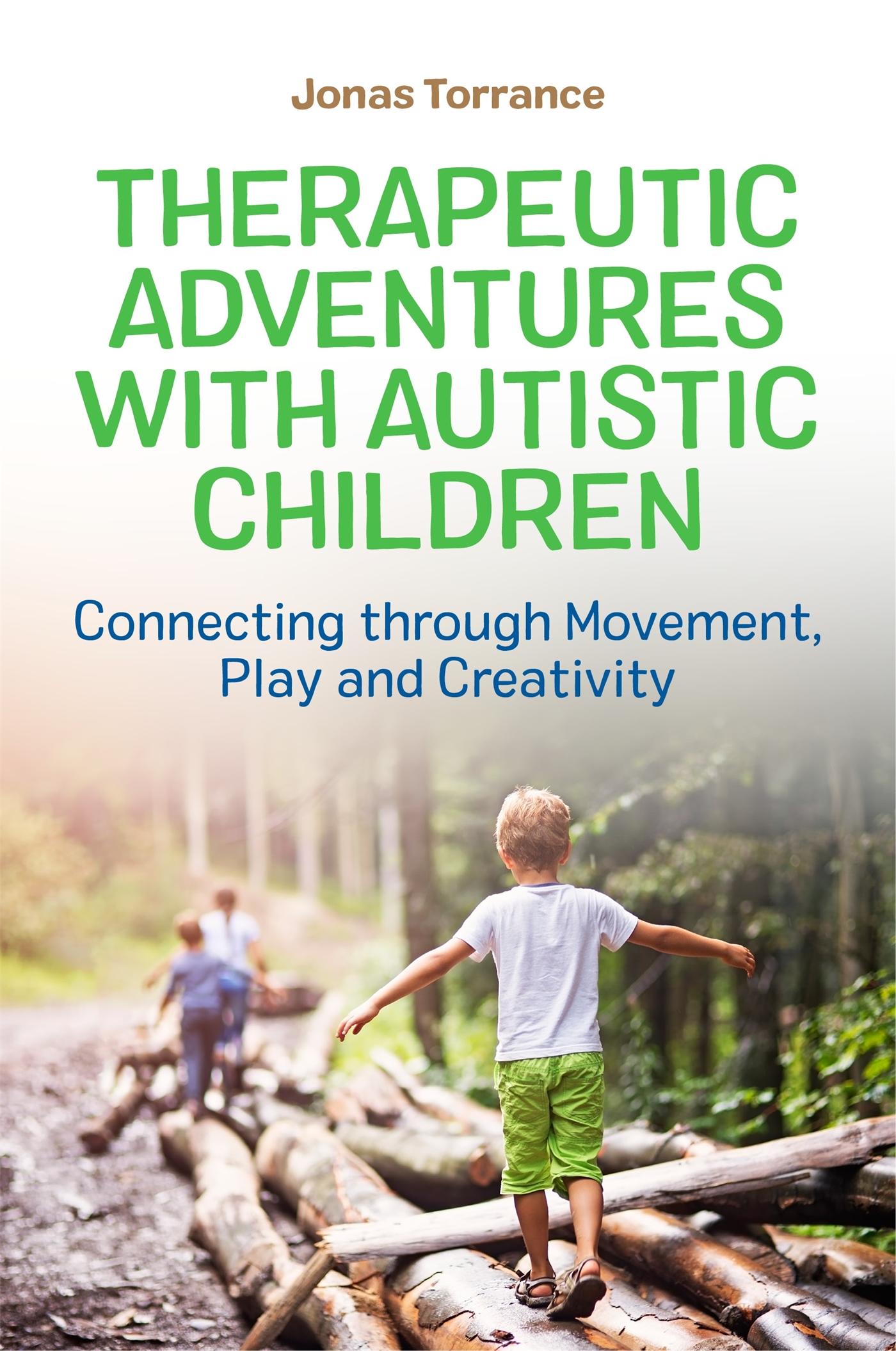 Cover: 9781785924552 | Therapeutic Adventures with Autistic Children | Jonas Torrance | Buch