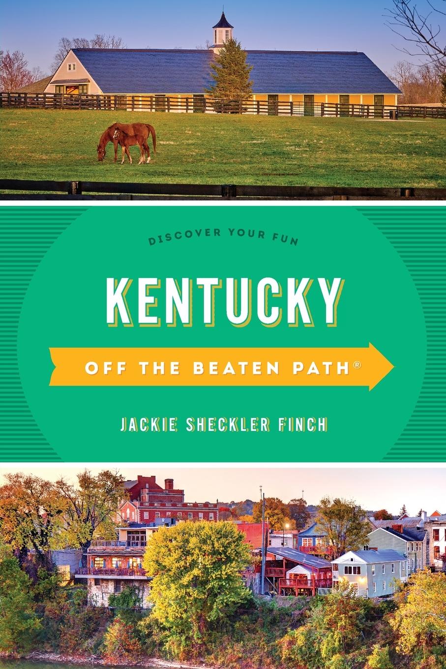 Cover: 9781493070428 | Kentucky Off the Beaten Path(r) | Discover Your Fun | Finch | Buch