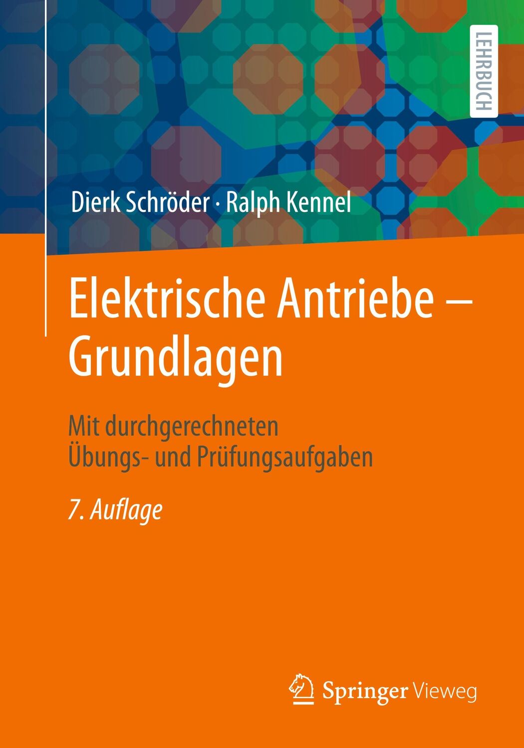 Cover: 9783662631003 | Elektrische Antriebe ¿ Grundlagen | Ralph Kennel (u. a.) | Taschenbuch