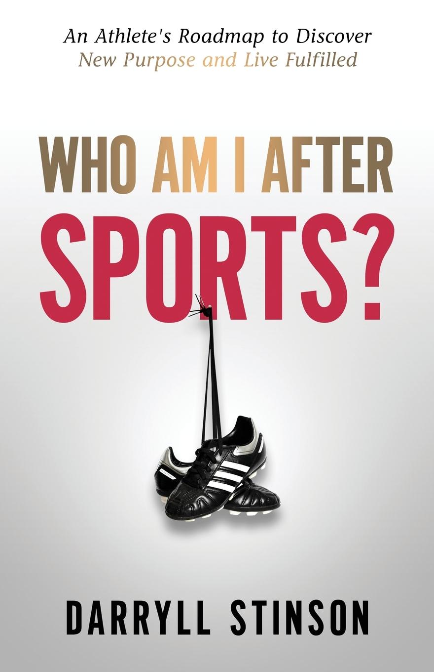 Cover: 9781647464806 | Who Am I After Sports? | Darryll Stinson | Taschenbuch | Englisch