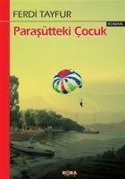 Cover: 9786055601577 | Parasütteki Cocuk | Ferdi Tayfur | Taschenbuch | Türkisch | 2017