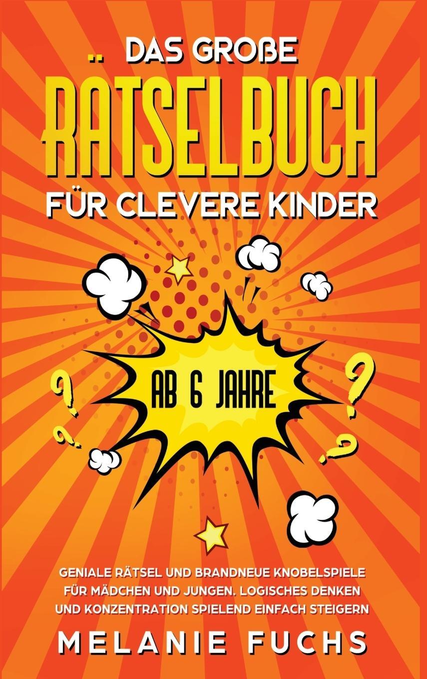 Cover: 9781647802370 | Das große Rätselbuch für clevere Kinder (ab 6 Jahre). Geniale...