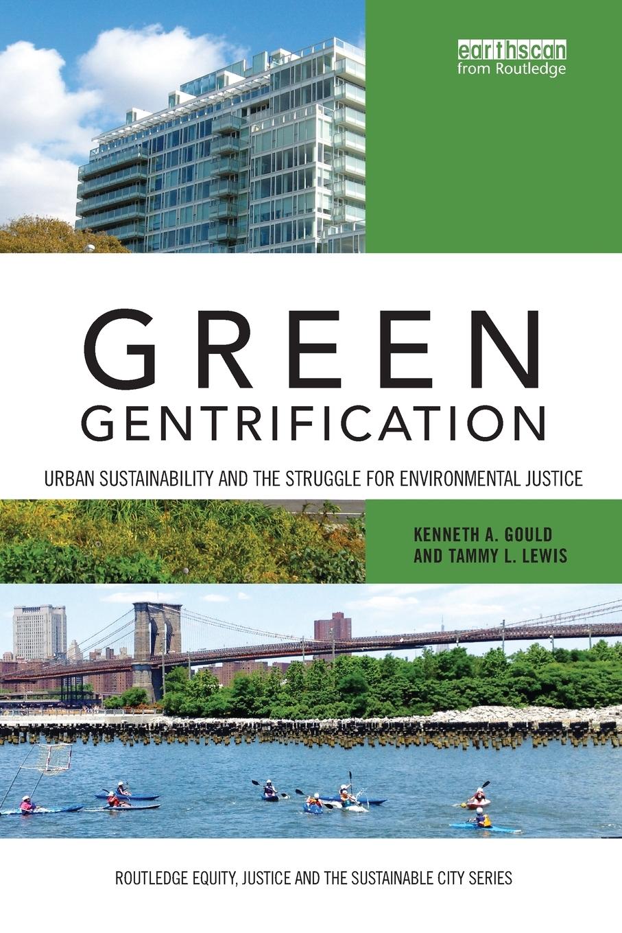 Cover: 9781138309135 | Green Gentrification | Kenneth A. Gould (u. a.) | Taschenbuch | 2017