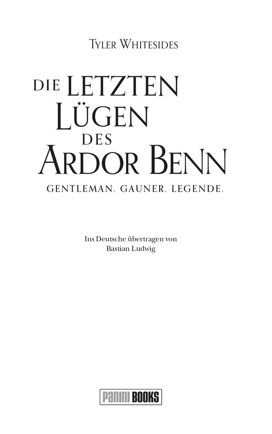 Bild: 9783833244001 | Die letzten Lügen des Ardor Benn | Tyler Whitesides | Taschenbuch