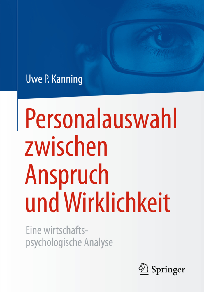 Cover: 9783662455524 | Personalauswahl zwischen Anspruch und Wirklichkeit | Uwe Peter Kanning