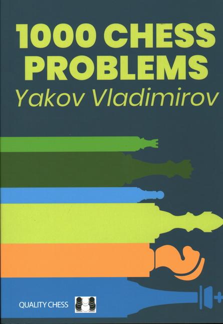 Cover: 9781784831868 | 1000 Chess Problems | Yakov Vladimirov | Taschenbuch | Englisch | 2024