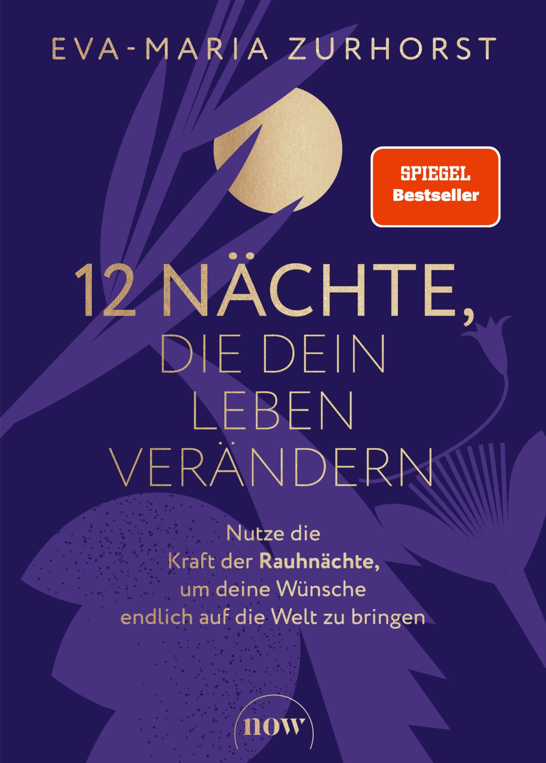 Cover: 9783689690083 | 12 Nächte, die dein Leben verändern | Eva-Maria Zurhorst | Buch | 2024