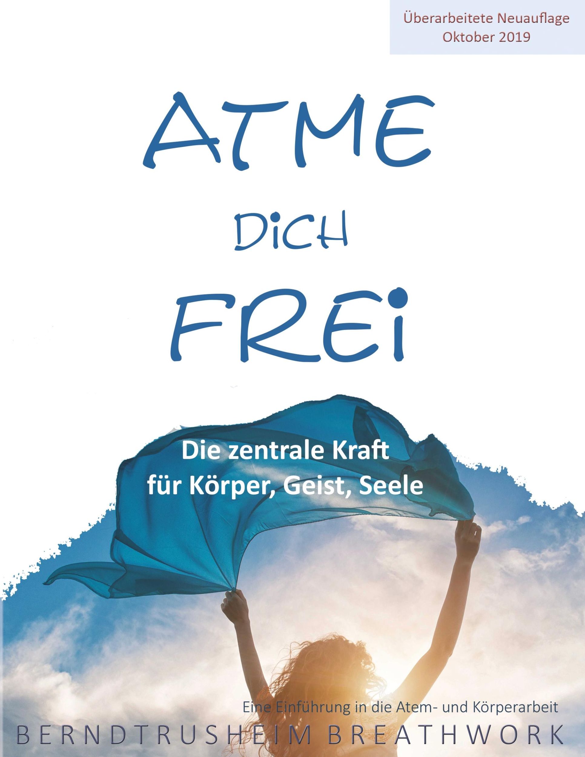 Cover: 9783750400214 | Atme dich frei | Die zentrale Kraft für Körper, Geist, Seele | Buch