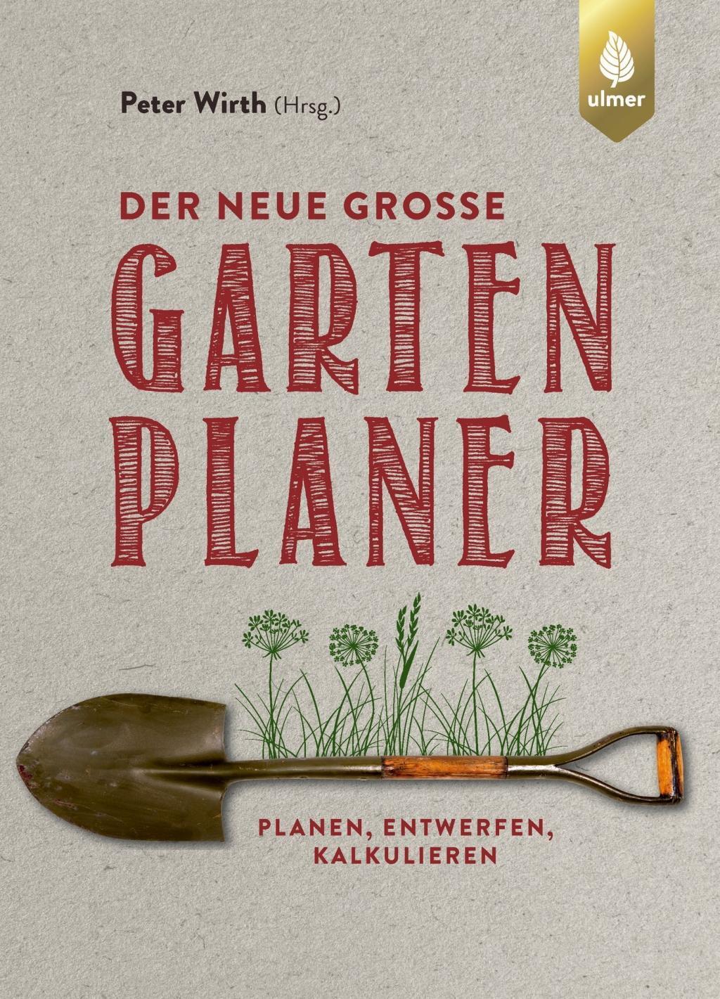 Cover: 9783818607142 | Der neue große Gartenplaner | Planen, entwerfen, kalkulieren | Wirth