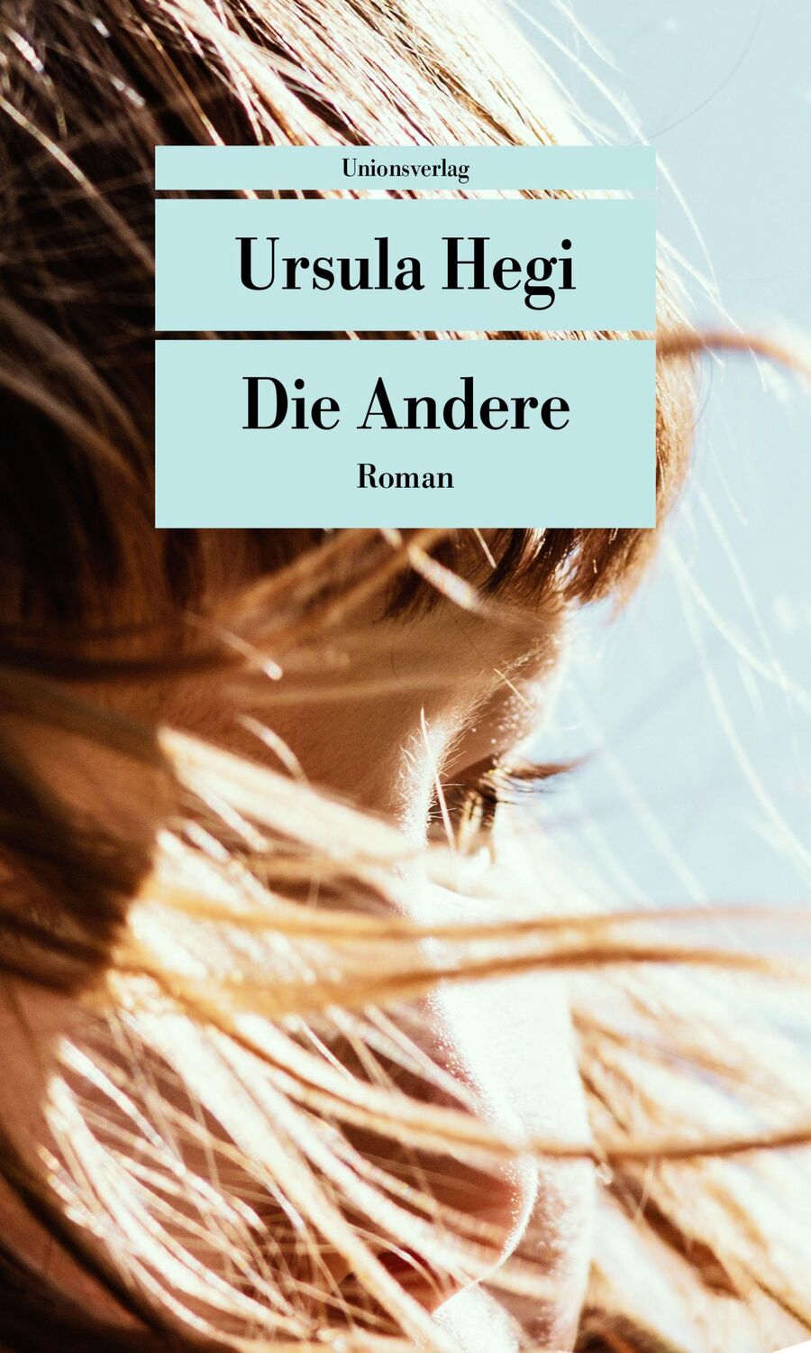 Cover: 9783293209855 | Die Andere | Roman | Ursula Hegi | Taschenbuch | 592 S. | Deutsch